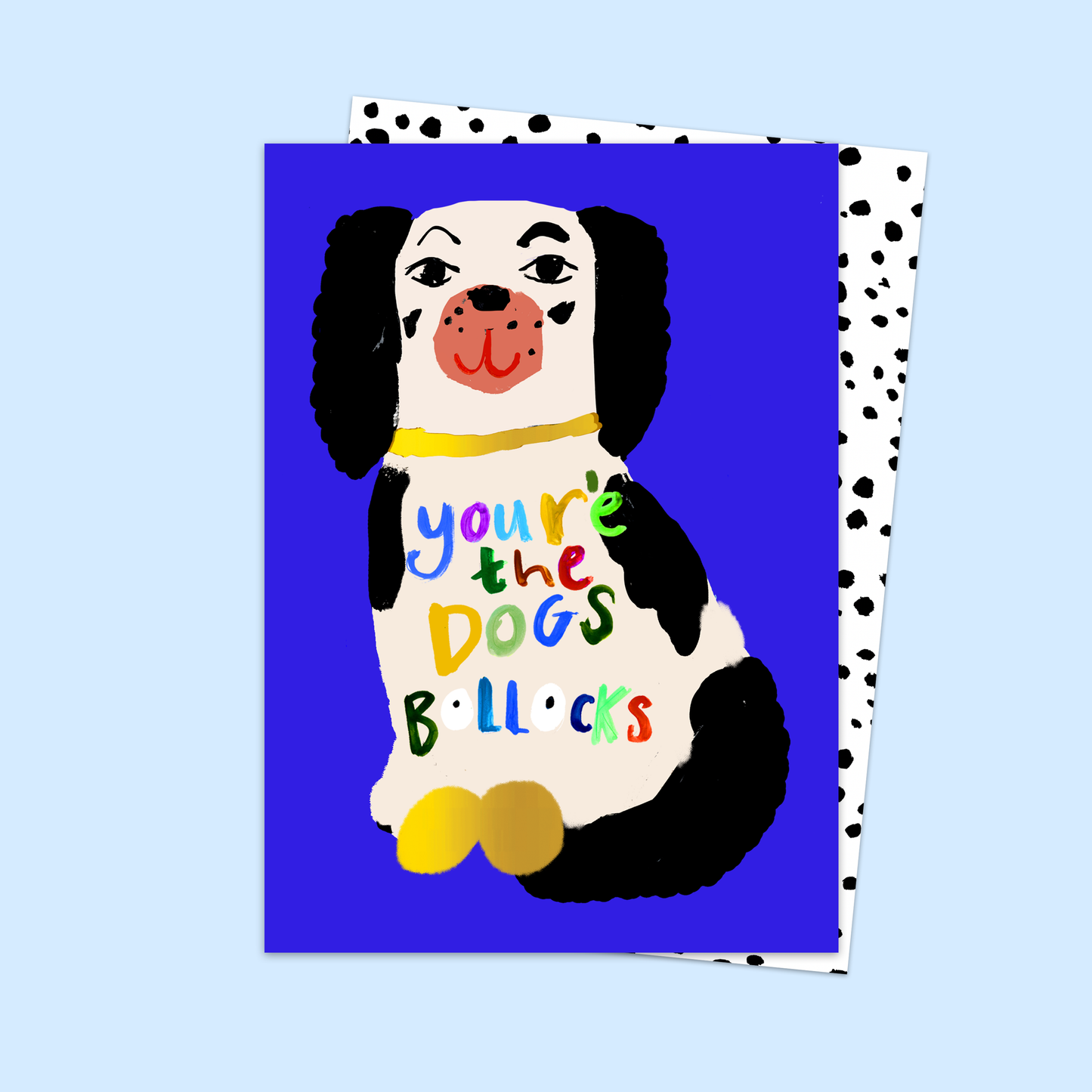 Eleanor Bowmer - Card - You're The Dogs Bollocks Card