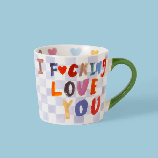 Mug - I F*cking Love You