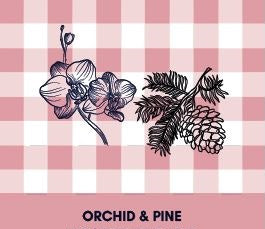 Orchid & Pine