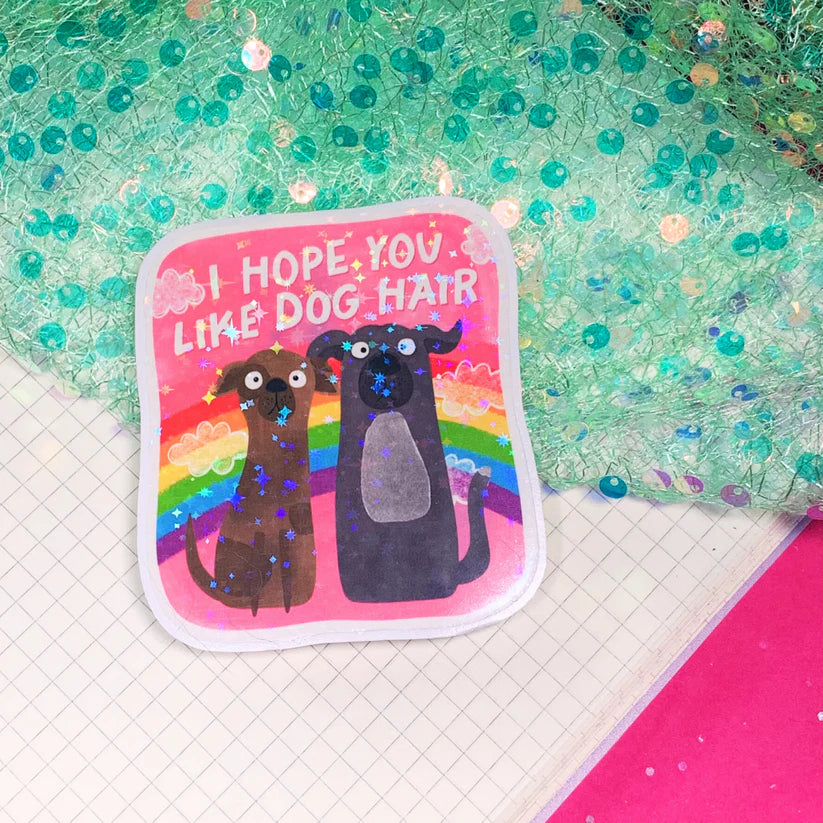 Mittens & Moods - I Hope You Like Dog Hair - Vinyl Sticke