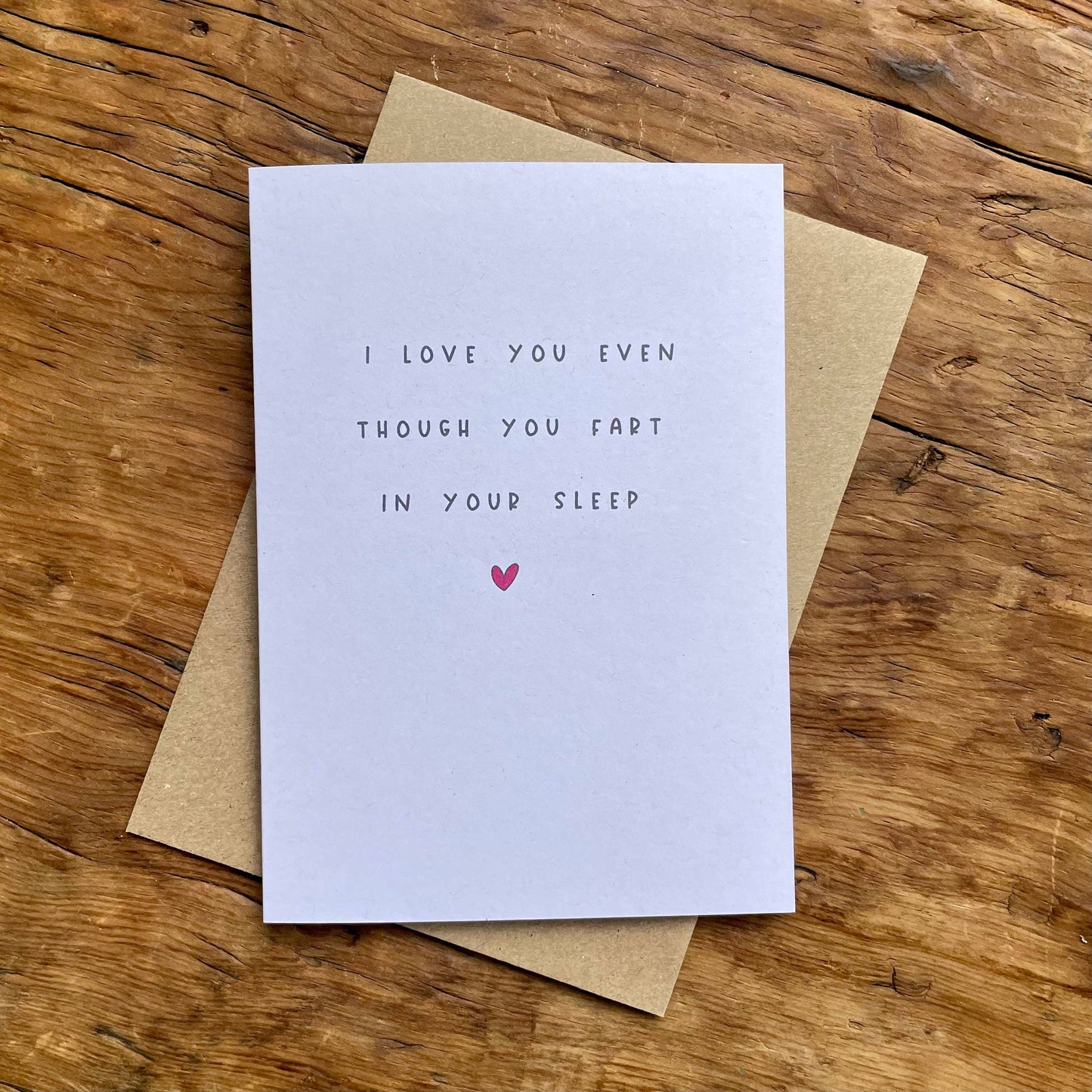 To & From Cards - I Love You Even Though You Fart In Your Sleep