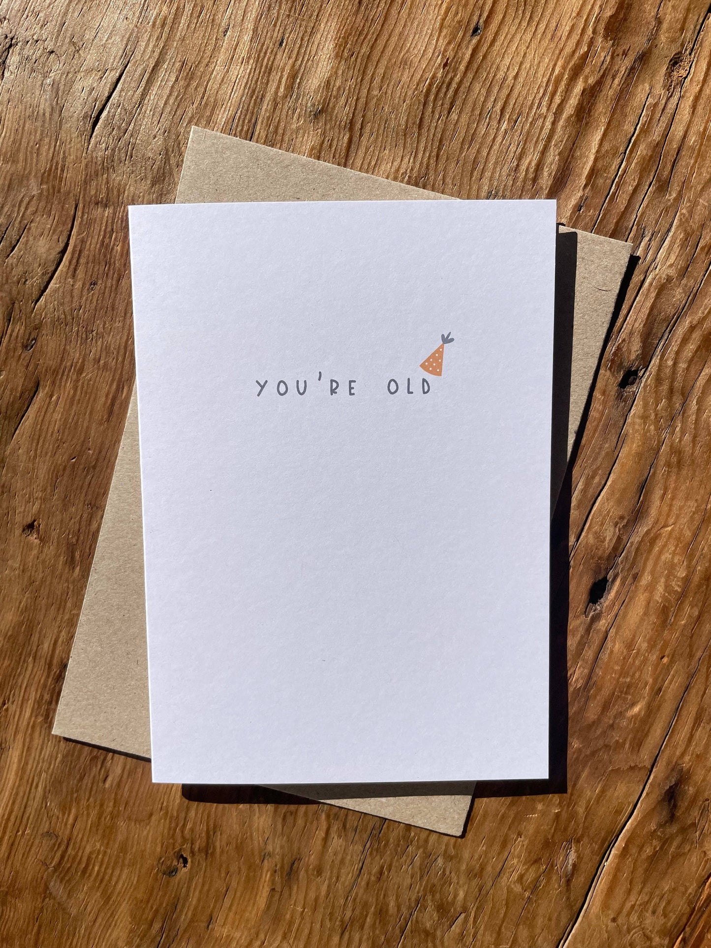 To & From Cards - You’re Old