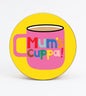 Poppekins - mum's Cuppa' Tea Coaster - Melamine