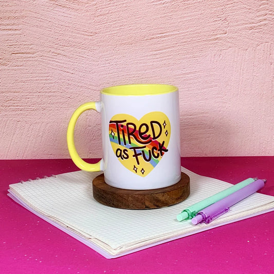 Mittens & Moods -Tired As Fuck  Ceramic Mug