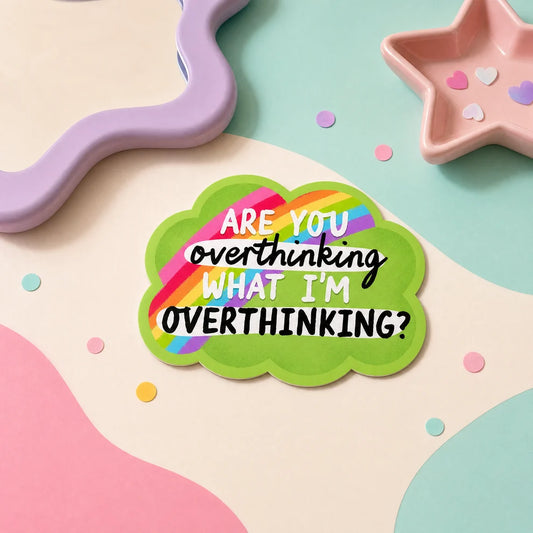 Mittens & Moods - Are You Overthinking What I'm Overthinking - Vinyl Sticker