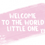 Welcome to the World Little One - Pink $0.00