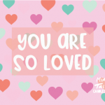 You Are So Loved $0.00